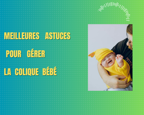 Meilleures-astuces-pour-gérer-la-colique-bébé